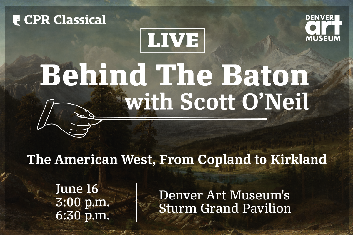 CPR Classical’s Behind the Baton LIVE: The American West, from Copland to Kirkland