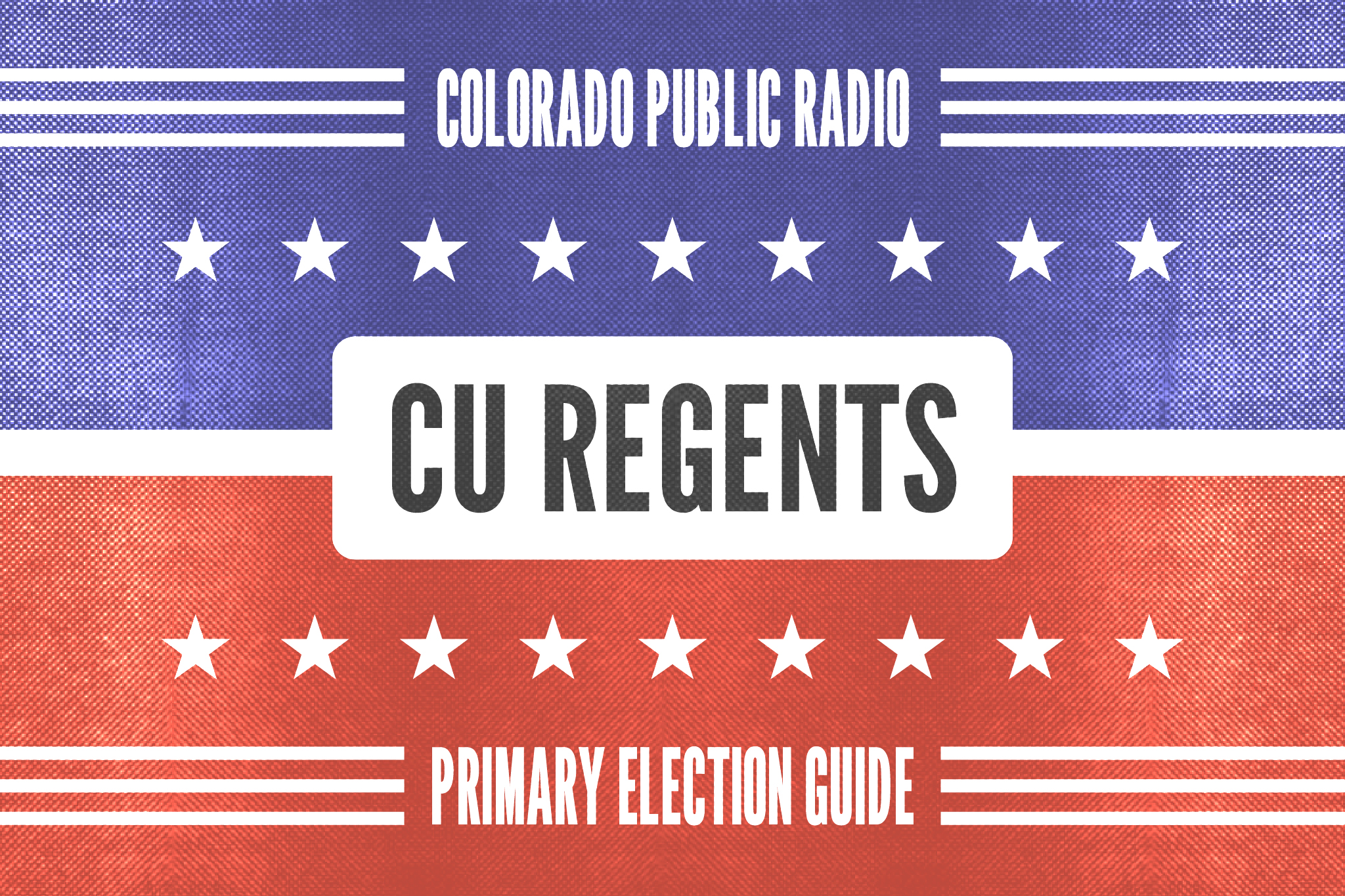 Voter guide for the University of Colorado Board of Regents primary